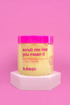 Scrub Me Like You Mean It - Exfoliante Corporal